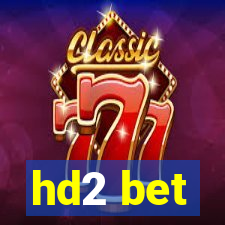 hd2 bet